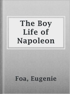 cover image of The Boy Life of Napoleon